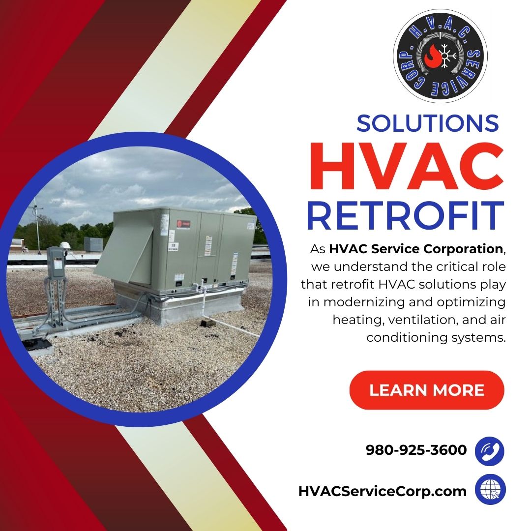 Tailored Retrofit HVAC Solutions by HVAC Service Corporation